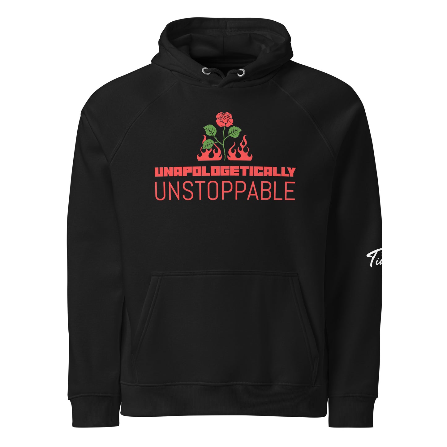 UNAPOLOGETICALLY UNSTOPPABLE Unisex Eco Raglan Hoodie