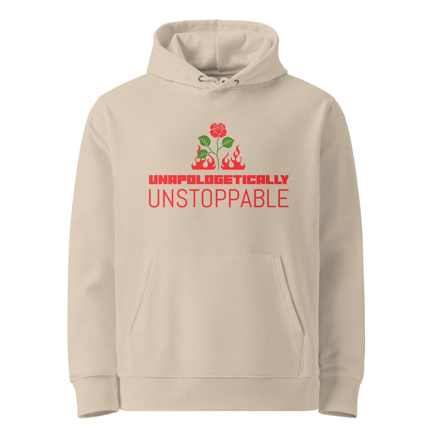UNAPOLOGETICALLY UNSTOPPABLE Unisex Essential Eco Hoodie