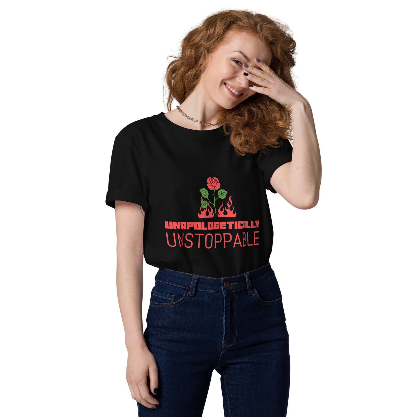 UNAPOLOGETICALLY UNSTOPPABLE Unisex Organic Cotton T-shirt