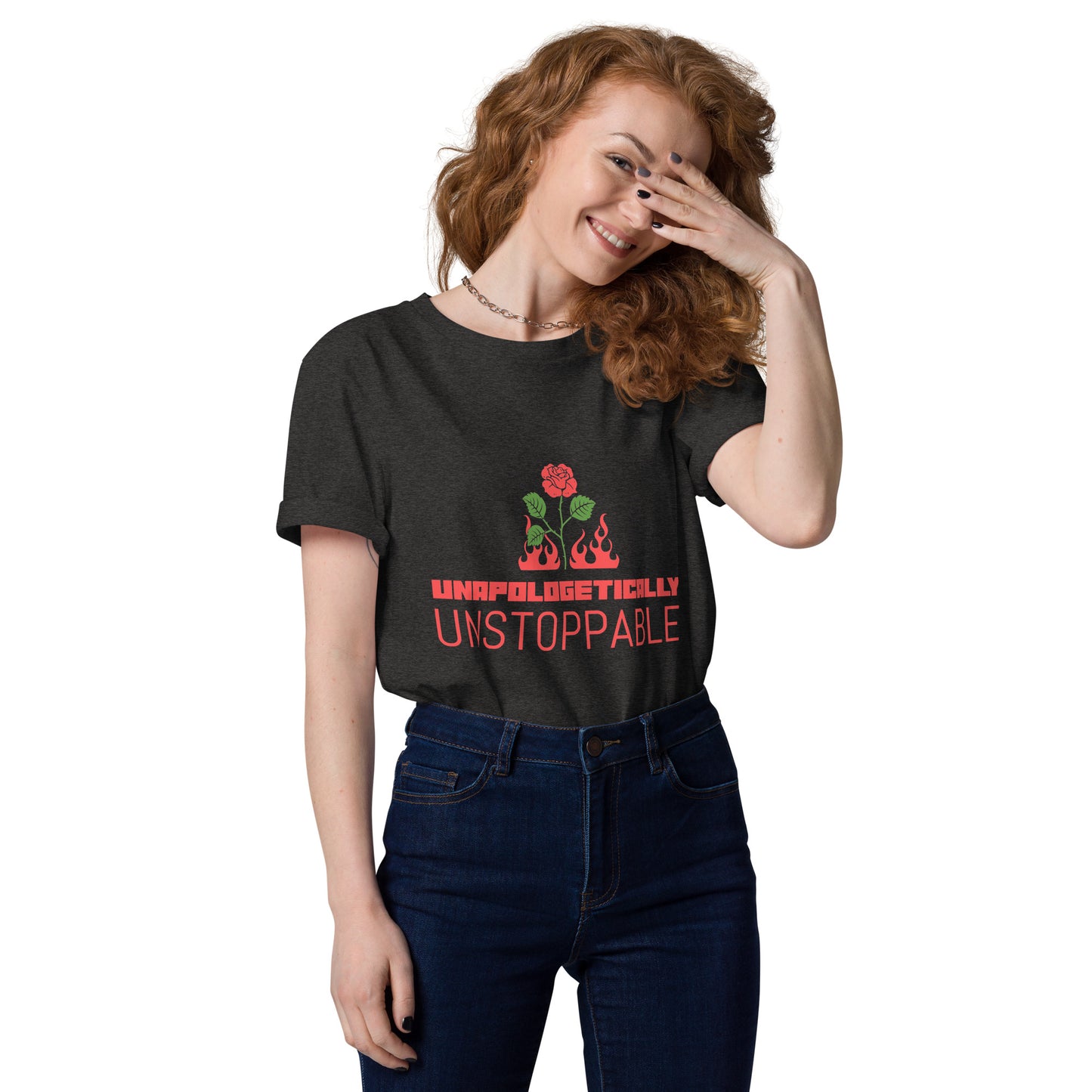 UNAPOLOGETICALLY UNSTOPPABLE Unisex Organic Cotton T-shirt