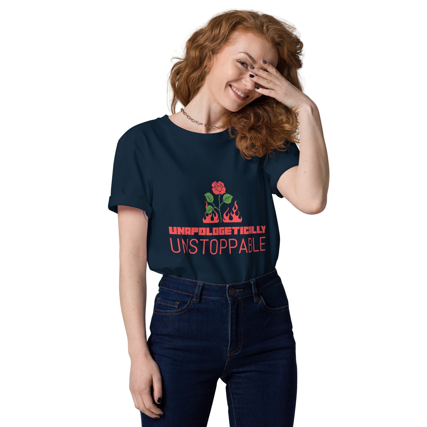 UNAPOLOGETICALLY UNSTOPPABLE Unisex Organic Cotton T-shirt
