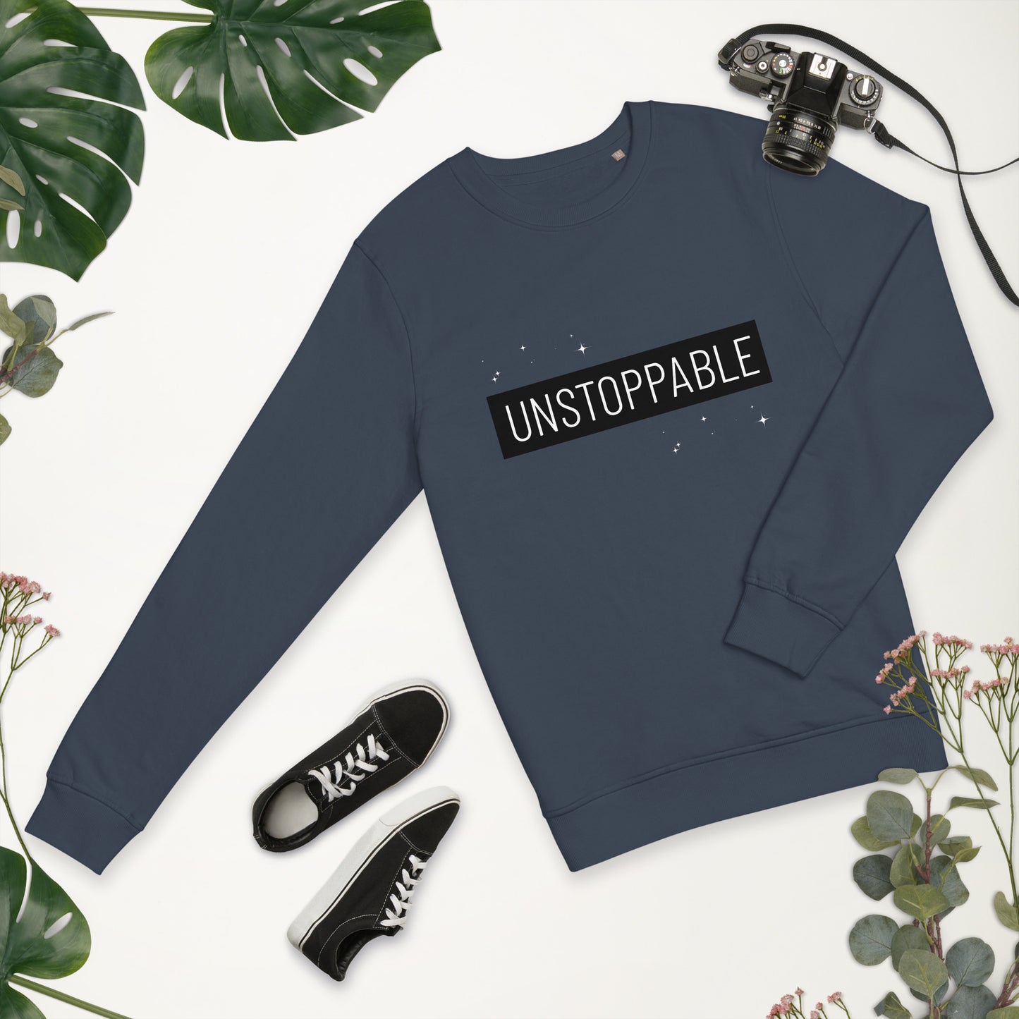 UNSTOPPABLE - Unisex Organic Sweatshirt