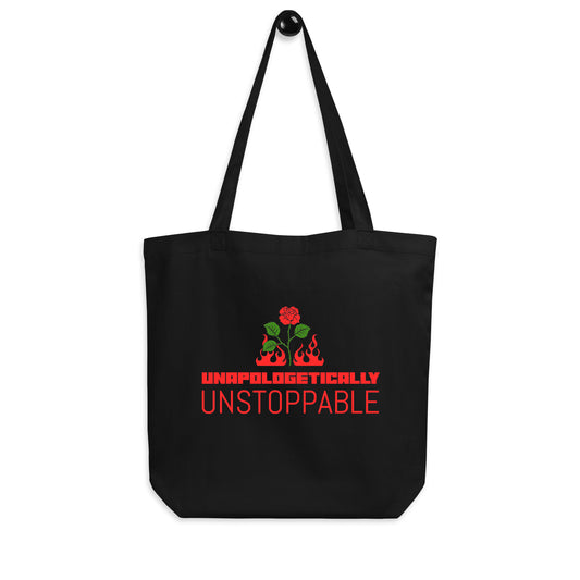 UNAPOLOGETICALLY UNSTOPPABLE Black Eco Tote Bag