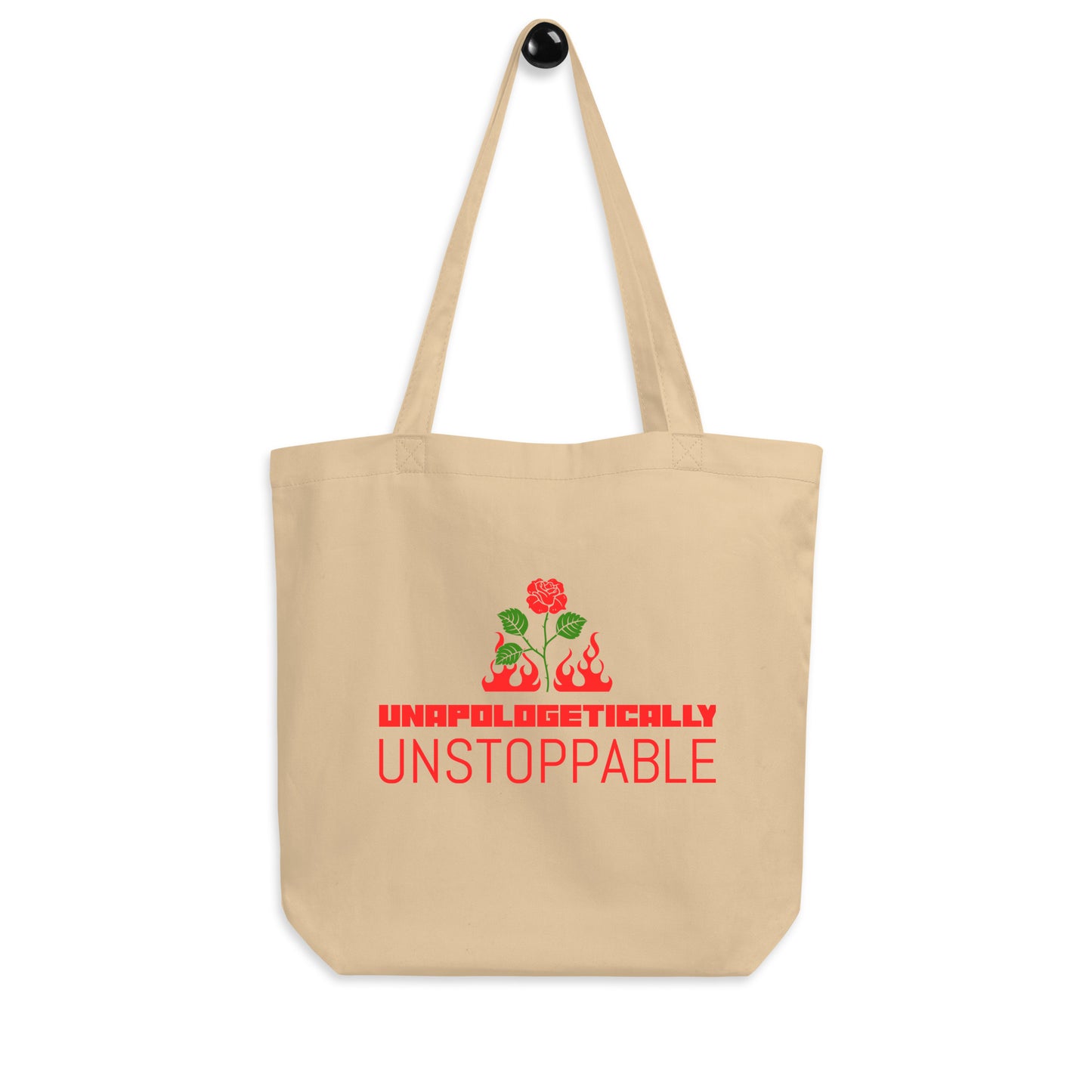 UNAPOLOGETICALLY UNSTOPPABLE Cream Eco Tote Bag