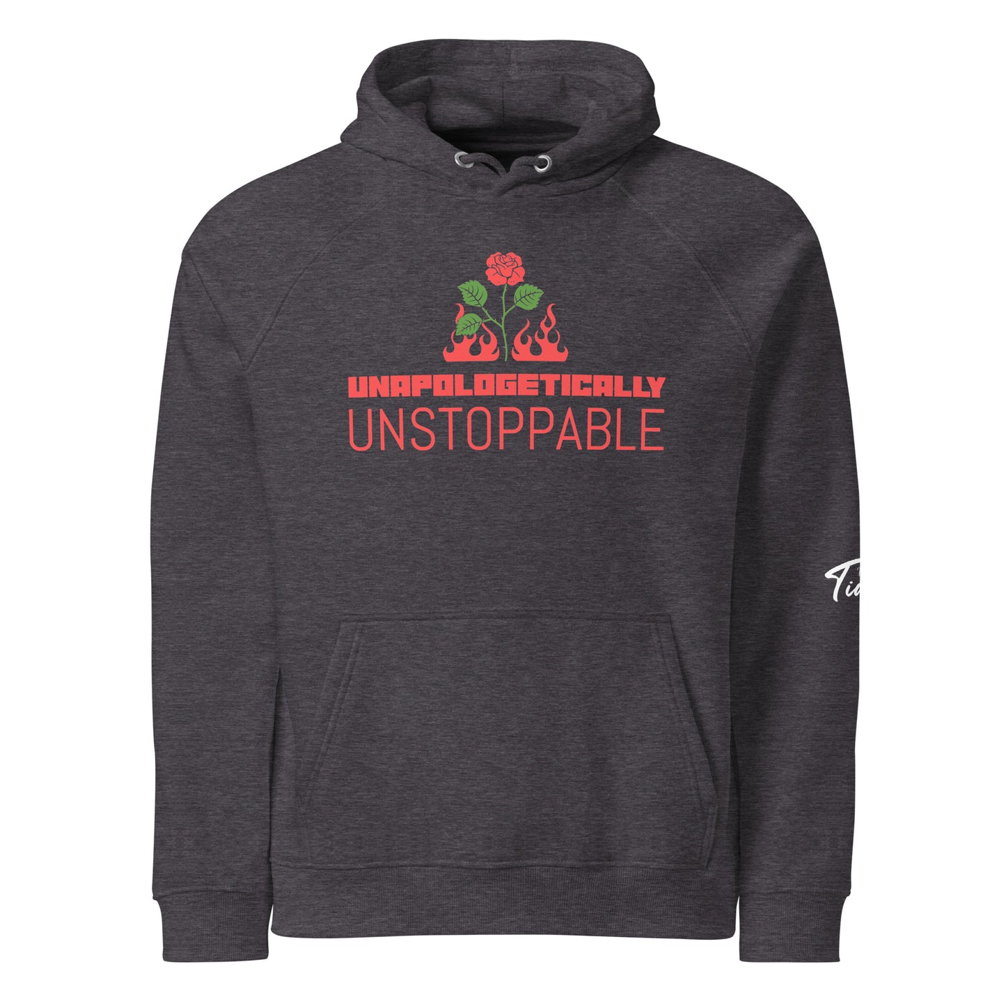 UNAPOLOGETICALLY UNSTOPPABLE Unisex Eco Raglan Hoodie