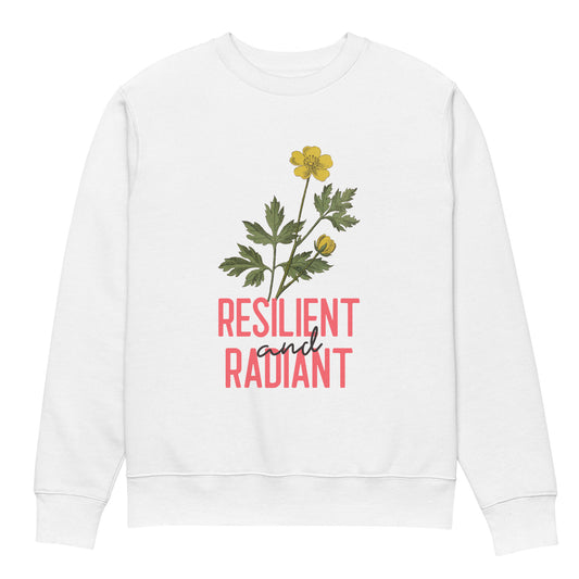 Resilient and Radiant Unisex Eco Sweatshirt