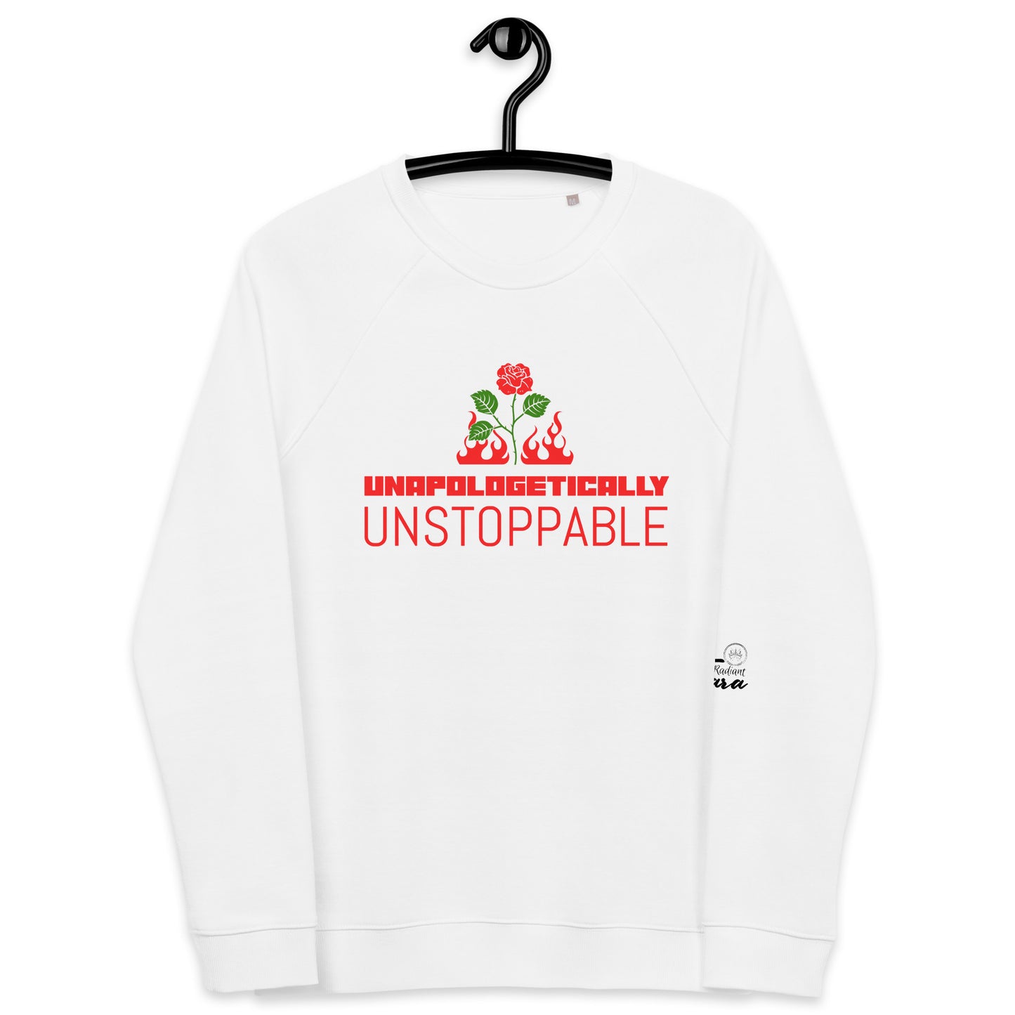 UNAPOLOGETICALLY UNSTOPPABLE Unisex White Organic Raglan Sweatshirt